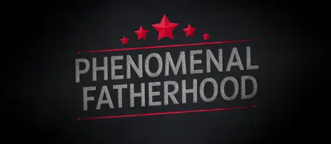 Phenomenal Fatherhood